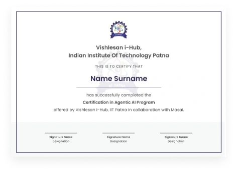 Certification in Agentic AI, Vishlesan i-Hub, IIT Patna