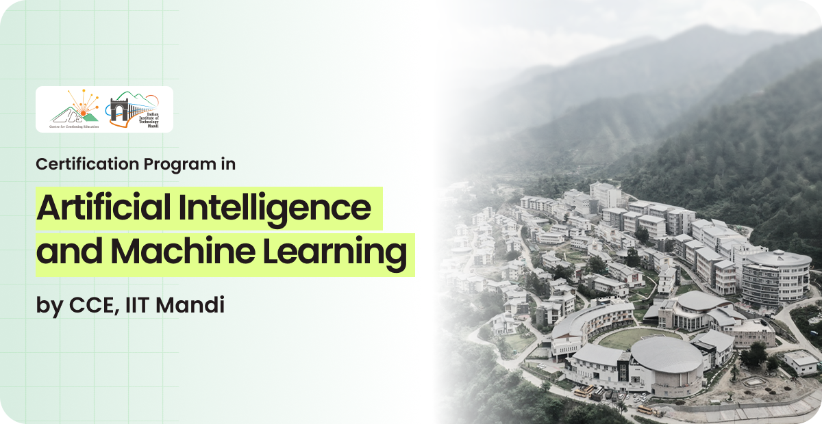 Certification in Artificial Intelligence and Machine Learning Program | CCE,IIT Mandi