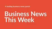 Business News This Week