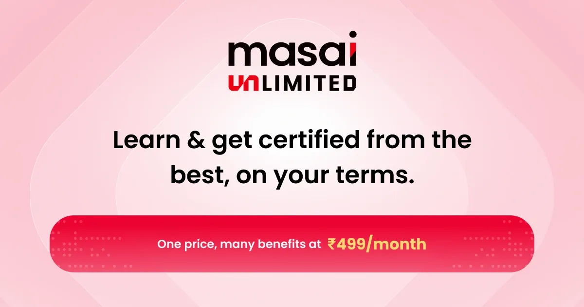 Masai Unlimited - Learn & get certified from the best, on your terms